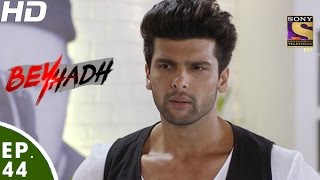 Beyhadh  बेहद  Episode 44  9th December 2016 [upl. by Arbmahs724]