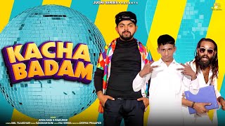 Kacha Badam Official Video Arun Asija Ft Rajkumar  Deepak Prajapati  Kacha Badam New Version [upl. by Dearden]