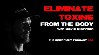 Eliminate Toxins From Your Body for a Healthier You with David Steinman [upl. by Normak]