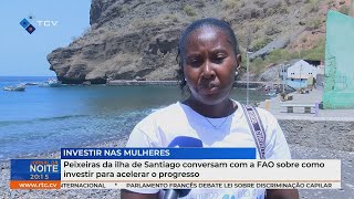 Peixeiras da ilha de Santiago conversam com a FAO sobre como investir para acelerra o progresso [upl. by Ahsitneuq300]