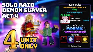 4 UNIT ONLY CHAIN Solo Raid ACT 4 Blossom Needed in Anime Vanguards Roblox 🇮🇩 [upl. by Laehcor]