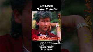 Galy Galiano Frio de Ausencia [upl. by Donnelly3]