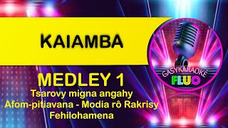 Karaoke gasy MEDLEY KAIAMBA [upl. by Alrahs]