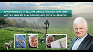 JE VOUS PRÉSENTE UN BEAU CAS CLINIQUE quotÉTIQUETÉ COVID LONGquot [upl. by Alida]