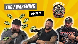 The Awakening  The Genuity Podcast 001 [upl. by Hutton62]