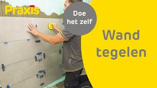 Wand tegelen  Zo betegel je een muur  Praxis [upl. by Refinaj]