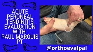 Acute Peroneal Tendinitis Evaluation with OrthoEvalPal [upl. by Jairia]