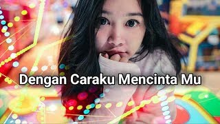 Arsy Widianto dan Brisia Jodie  Dengan Caraku🎵  Lirik [upl. by Hoag913]