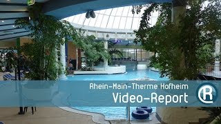 RheinMainTherme Hofheim  Video Report [upl. by Anastas]