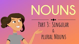 Nouns Part 3 Singular amp Plural Nouns  English For Kids  Mind Blooming [upl. by Anaahs]