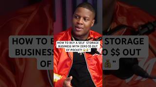 How to BUY A SELF STORAGE BUSINESS WITH NO MONEY😳 entrepreneur selfstorage realestate ytshorts [upl. by Dabbs]