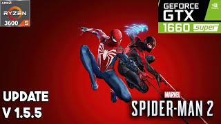 MARVEL SPIDER MAN 2 PC PORT v155  RYZEN 5 3600  GTX 1660 SUPER  1080P [upl. by Roi]