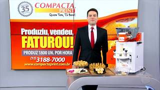 Compacta Print na TV  Máquina de Salgados e Doces  Produza até 1800 Salg e Doces por Hora [upl. by Leunam871]