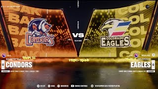 Game 7 21 Bakersfield Condors  13 Colorado Eagles NHL 25 Tournament AHL FirstRound [upl. by Neelyam226]