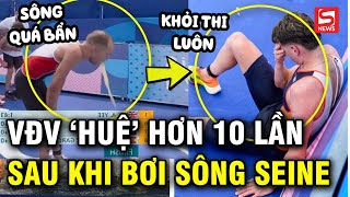 Ngôi sao Olympic nôn mửa 10 lần sau khi bơi ở sông Seine từng bị hoãn thi vì bẩn [upl. by Michail246]