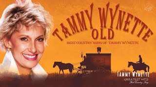 Tammy Wynette Greatest Hits Full Album  Best Country Song Of Tammy Wynette [upl. by Bedelia]