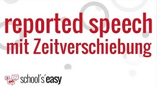 Reported speech mit Zeitverschiebung  Indirekte Rede im Englischen [upl. by Ailime]