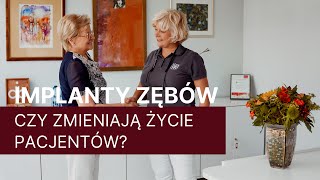 CZY IMPLANTY ZĘBÓW ZMIENIAJĄ ŻYCIE l STOMATOLOGIA DANUTA BORCZYK [upl. by Lamberto]