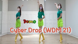 Cyber Drop WDM 21  Line Dance Demo [upl. by Tingey]