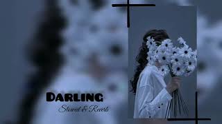 Darling 「slowed and reverb」 7 Khoon Maaf [upl. by Sholeen224]