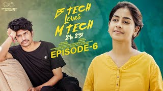 B Tech Loves M Tech  Episode  6  Madhan Majji  Deepa Rathod  Infinitum Media [upl. by Buine]