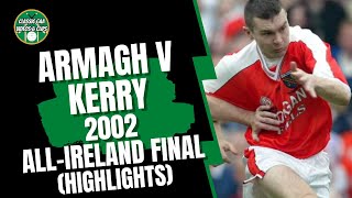 Armagh v Kerry 2002 AllIreland SFC Final Highlights [upl. by Hnoj]