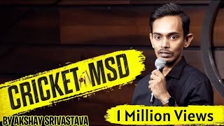 Dhoni aur Cricket  Stand Up Comedy by Akshay Srivastava [upl. by Assanav]