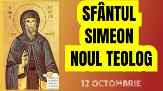 SFANTUL SIMEON NOUL TEOLOG  12 octombrie [upl. by Rramel]