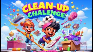 🧹🎶 quotClean Up Song for Kids  Fun Cleanup Challenge Let’s Tidy Up and Dance 🎉 [upl. by Jami548]