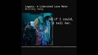 Legacy A Liberated Love Note by Brittany Janay [upl. by Severn963]