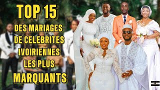 🛑Top 15 des Mariages de Célébrités Ivoiriennes qui Ont Fait le Buzz😮 [upl. by Evatsug]