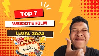 Top 7 Website FILM 100 Legal in 2024 ‼️ nontongratis netflix film nontonbioskop [upl. by Ange839]