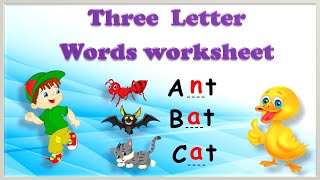 Three Letter Words Worksheet  Kids Education Video [upl. by Seditsira]