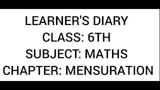 Learners diary class 6th Maths chapter 10  MENSURATION [upl. by Norahc]