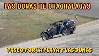 RECORRIDO POR LAS DUNAS DE CHACHALACAS VERACRUZ [upl. by Clare]