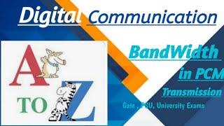 BandWidth of signal in PCM Transmission [upl. by Notnarb]