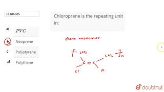 Chloroprene is the repeating unit in [upl. by Mcconaghy379]