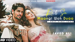 Rab Se Maangi LYRICS Ishq Ke Parindey  Javed Ali Sidharth Malhotra Kiara Advani  Palak Muchhal [upl. by January224]