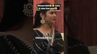 Shivani didi Sana ki SAS ban gayi khatarnak saas😂😂biggboss trendingshortscomedy funnysubscribe [upl. by Yecad45]