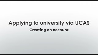 1 UCAS Application Guide Creating An Account [upl. by Ebby]