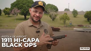 Review Completo Pistola de Airsoft Rossi 1911 HiCapa Black Ops GBB 6MM [upl. by Assilam]