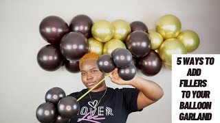 5 DIFFERENT WAYS TO ADD BALLOON FILLERS TO YOUR GARLANDS  Step By Step Tutorial [upl. by Fonseca887]