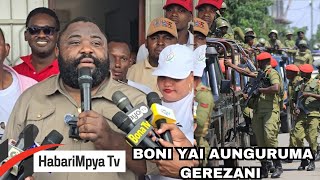 AKIWA GEREZANI quotBoni Yaiquot AANDIKA WARAKA MZITO TAZAMA HAPA [upl. by Vivle]