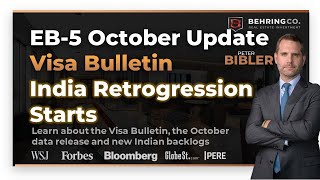 India hits EB5 visa Retrogression  October Visa Bulletin Analysis from Peter Bibler at Behring Co [upl. by Nuhsar296]