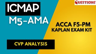 ICMAP M5AMA  CVP Analysis Kaplan Exam Kit  ICMA Lectures [upl. by Sverre]