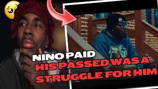 His story is so sad Nino Paid Play This At My Funeral REACTION VIDEO [upl. by Yankee]