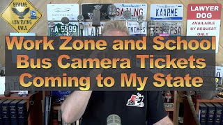 Work Zone and School Bus Camera Tickets Coming to My State [upl. by Coffee34]