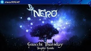 NERO  Gnocchi Thursday Trophy amp Achievement Guide PS4Xbox One rus199410 [upl. by Anowahs413]