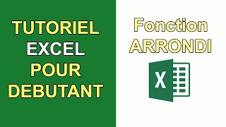 Comment insérer la fonction ARRONDI sous Excel [upl. by Anaizit]