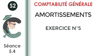 Les amortissements exercice corrigé N°5 LaComptabilitégénérale2 [upl. by Guilbert837]